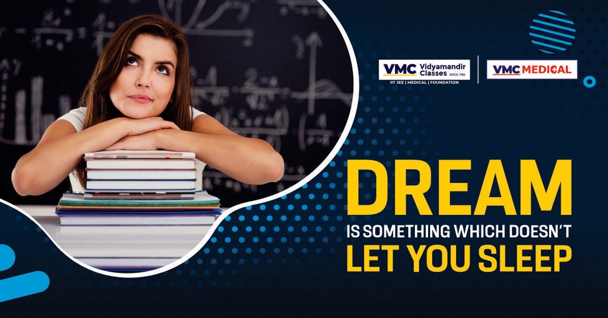 Dream Is Something Which Doesn’t Let You Sleep!