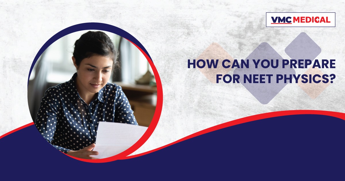 How can you prepare for NEET Physics?