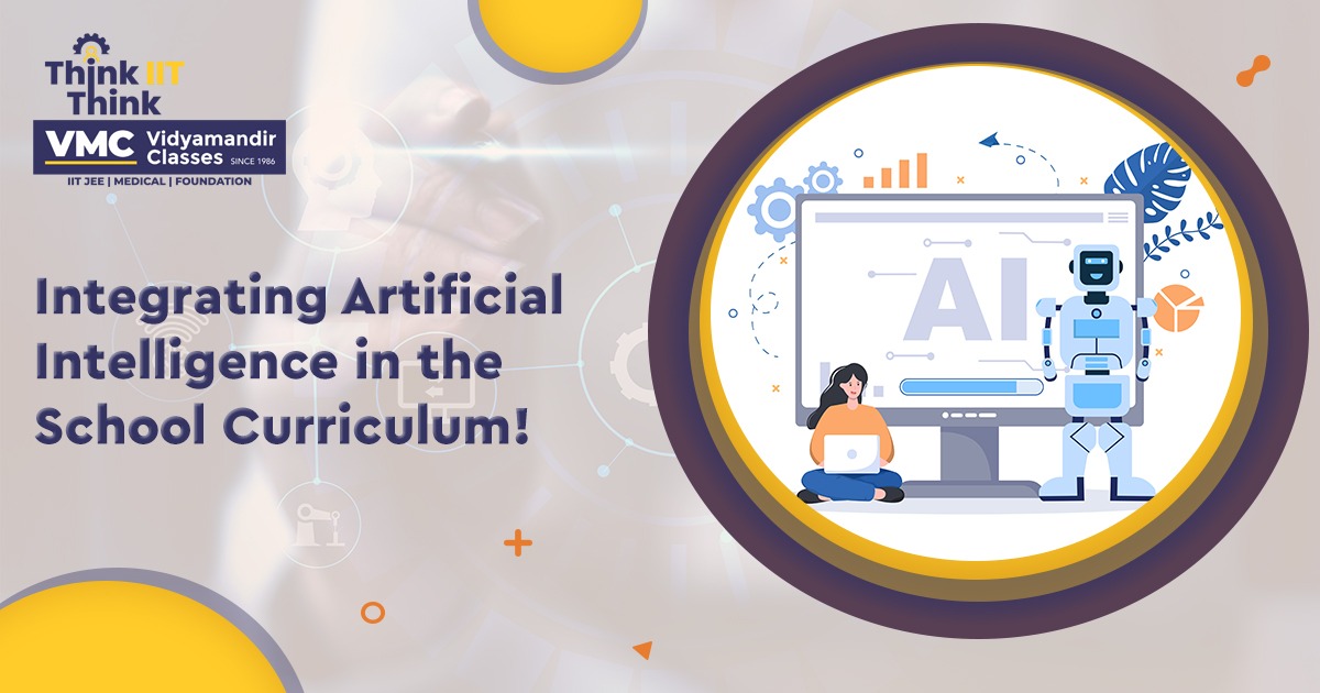 Integrating Artificial Intelligence in the School Curriculum!
