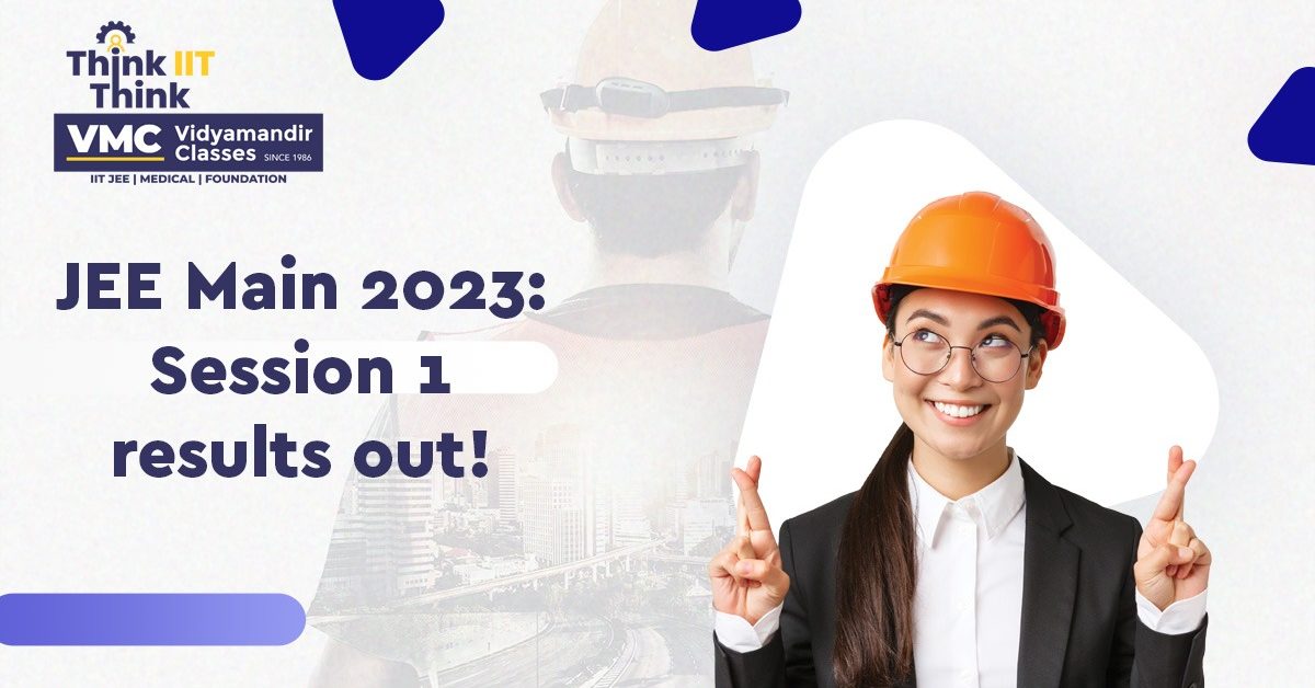 JEE Main 2023: Session 1 results