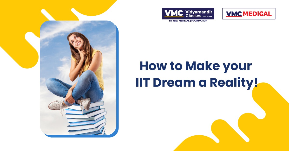 Making your IIT Dream a Reality!