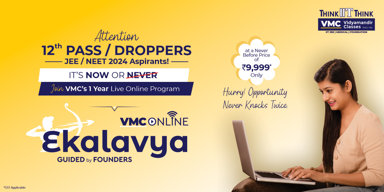 VMC Launches 1 Year Droppers Program for JEE / NEET 2024