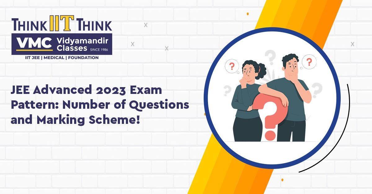 JEE Advanced 2023 Exam Pattern: