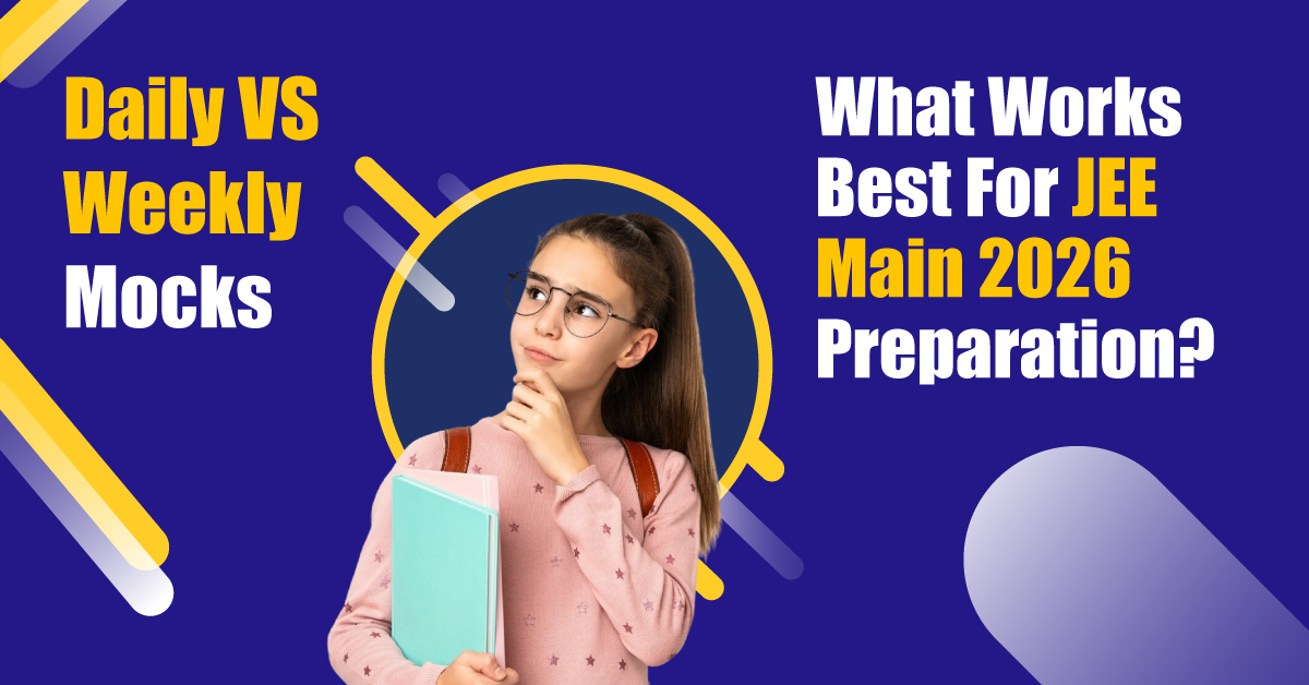 Daily VS Weekly Mocks