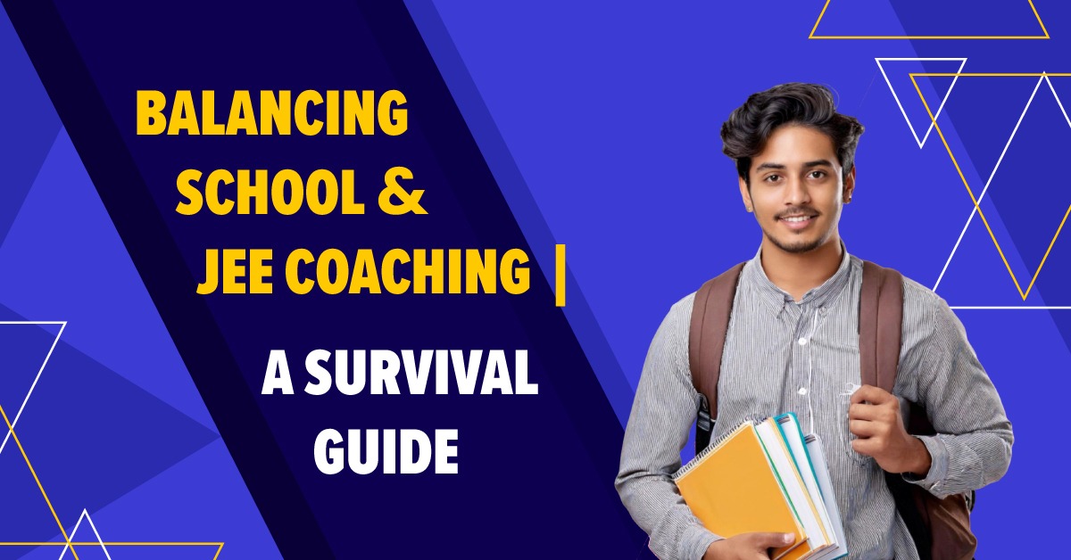 How to Balance School and JEE Preparation